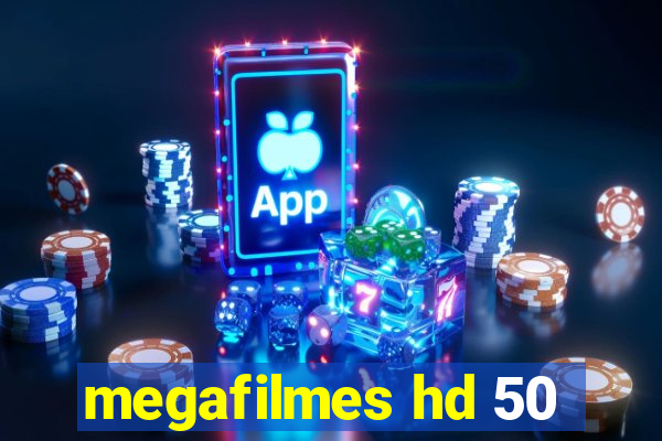 megafilmes hd 50